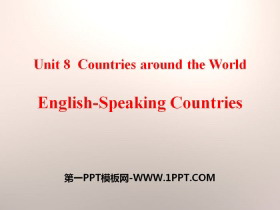 《English-Speaking Countries》Countries around the World PPT课件