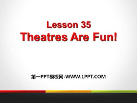 《Theatres Are Fun!》Movies and Theatre PPT课件下载