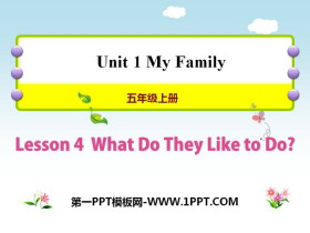 《What Do They Like to Do?》My Family PPT教学课件