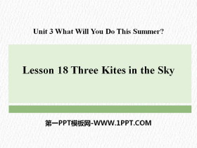 《Three Kites in the Sky》What Will You Do This Summer? PPT