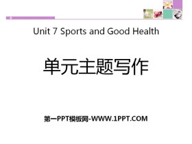 《单元主题写作》Sports and Good Health PPT