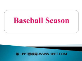 《Baseball Season》Summer Holiday Is Coming! PPT