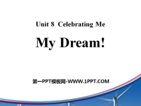 《My Dream》Celebrating Me! PPT免费课件