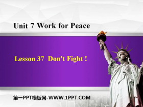 《Don't Fight!》Work for Peace PPT免费课件