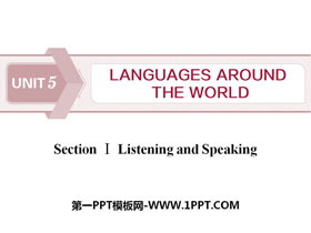 《Languages Around The World》Listening and Speaking PPT课件