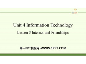 《Information Technology》Lesson3 Internet and Friendships PPT