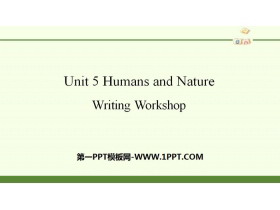 《Huamns and nature》Writing Workshop PPT