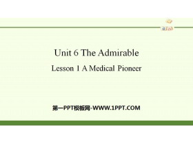 《The Admirable》Lesson1 A Medical Pioneer PPT