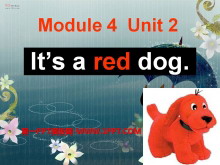 《It's a red dog》PPT课件2
