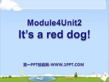 《It's a red dog》PPT课件3