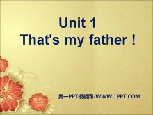 《That is my father》PPT课件