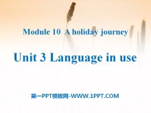 《Language in use》A holiday journey PPT课件