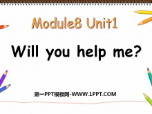 《Will you help me》PPT课件2