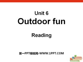 《Outdoor fun》ReadingPPT