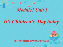 《It's Children's Day today》PPT课件3