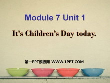 《It's Children's Day today》PPT课件5