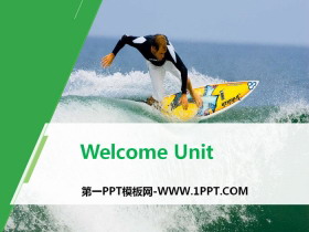 《Welcome Unit》PPT(第一课时)