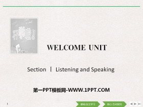 《Welcome Unit》Listening and Speaking PPT