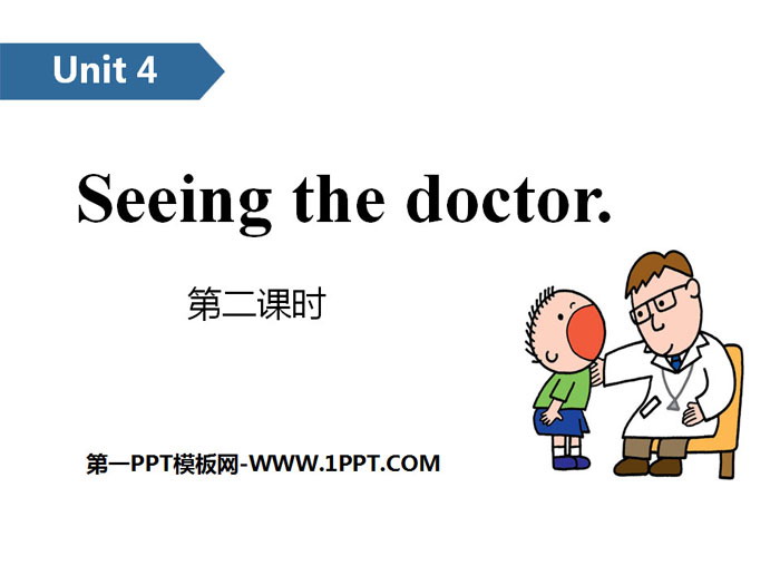 《Seeing the doctor》PPT(第二课时)