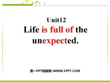 《Life is full of unexpected》PPT课件6