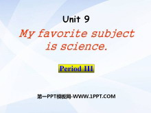 《My favorite subject is science》PPT课件7