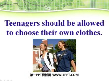 《Teenagers should be allowed to choose their own clothes》PPT课件5