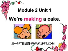 《We're making a cake》PPT课件3