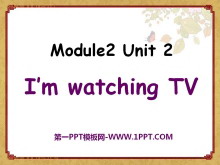 《I’m watching TV》PPT课件8