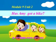 《Has Amy got a bike?》PPT课件
