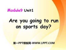 《Are you going to run on Sports Day?》PPT课件3