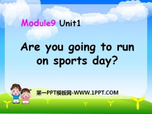 《Are you going to run on Sports Day?》PPT课件4