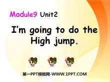 《I'm going to do the high jump》PPT课件2
