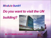 《Do you want to visit the UN building?》PPT课件3