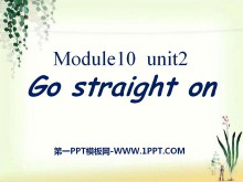 《Go straight on》PPT课件8