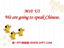 《We are going to speak Chinese》PPT课件