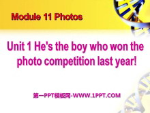 《He's the boy who won the photo competition last year!》Photos PPT课件2