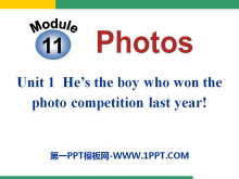 《He's the boy who won the photo competition last year!》Photos PPT课件