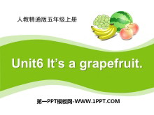 《It's a grapefruit》PPT课件