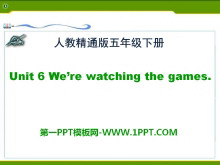 《We're watching the games》PPT课件5