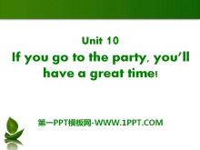 《If you go to the party you'll have a great time!》PPT课件21