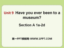 《Have you ever been to a museum?》PPT课件11