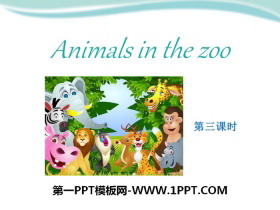 《Animals in the zoo》PPT下载