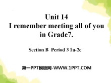 《I remember meeting all of you in Grade 7》PPT课件12