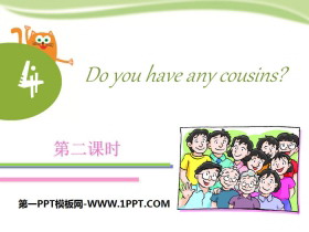 《Do you have any cousins》PPT课件