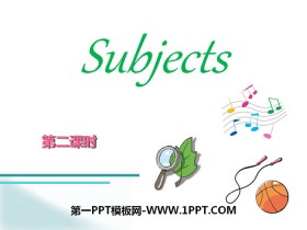 《Subjects》PPT课件