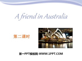 《A friend in Australia》PPT课件