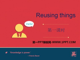 《Reusing things》PPT