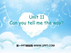 《Can you tell me way》PPT
