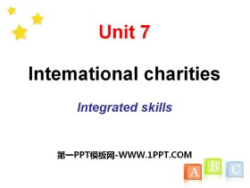 《Intemational charities》Integrated skillsPPT