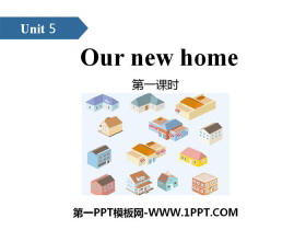《Our new home》PPT(第一课时)